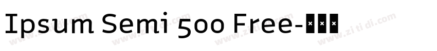 Ipsum Semi 500 Free字体转换